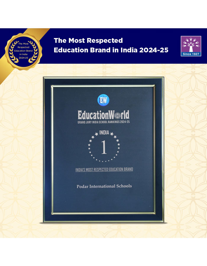 Podar International Schools was awarded as the Most Respected Education Brand in India 2024-25 by Education World